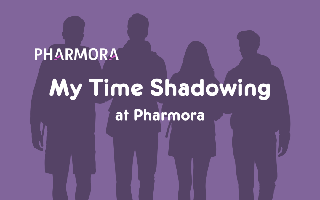 My time shadowing at Pharmora